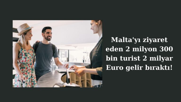 Malta’nın 2022 turizm geliri 2 milyar Euro oldu!