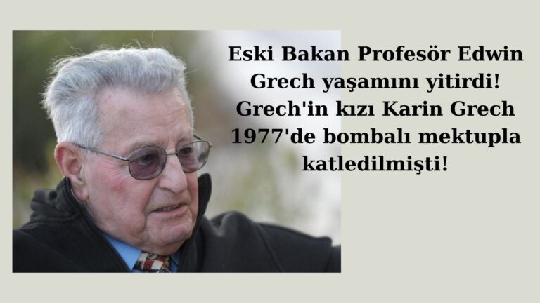 Eski Bakan Profesör Edwin Grech yaşamını yitirdi!