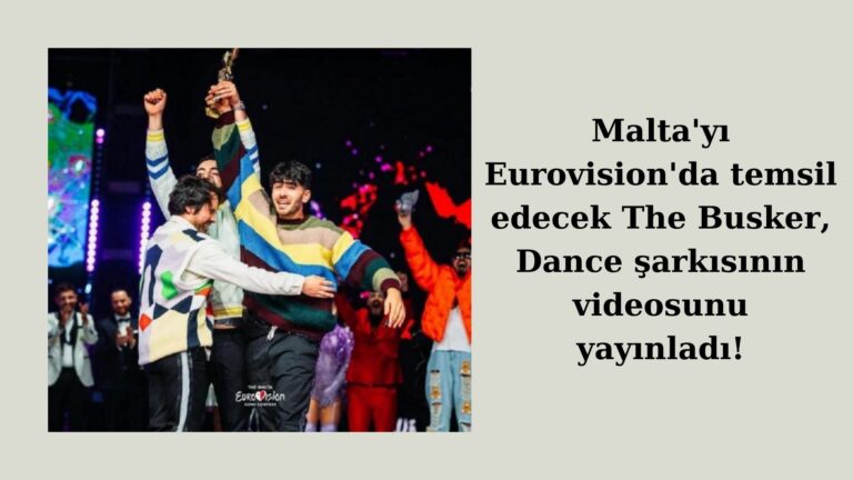 Malta’nın Eurovision’da yarışacağı şarkının videosu yayınlandı!