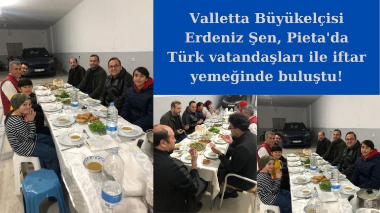 Büyükelçi Erdeniz Şen Pieta’da Türk vatandaşları ile iftarda buluştu!