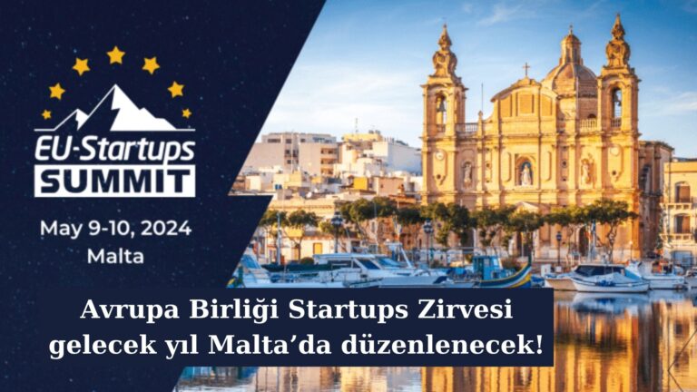 Avrupa Birliği Startups Zirvesi gelecek yıl Malta’da düzenlenecek!