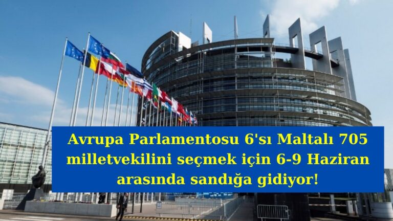 Avrupa Parlamentosu seçimleri 6-9 Haziran’da yapılacak!