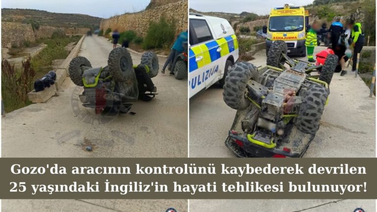 Gozo’da ATV aracının kontrolünü kaybeden İngiliz’in durumu kritik!