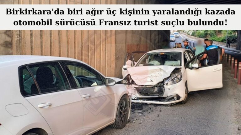 Üç kişinin yaralandığı kazada Fransız turist suçlu bulundu!