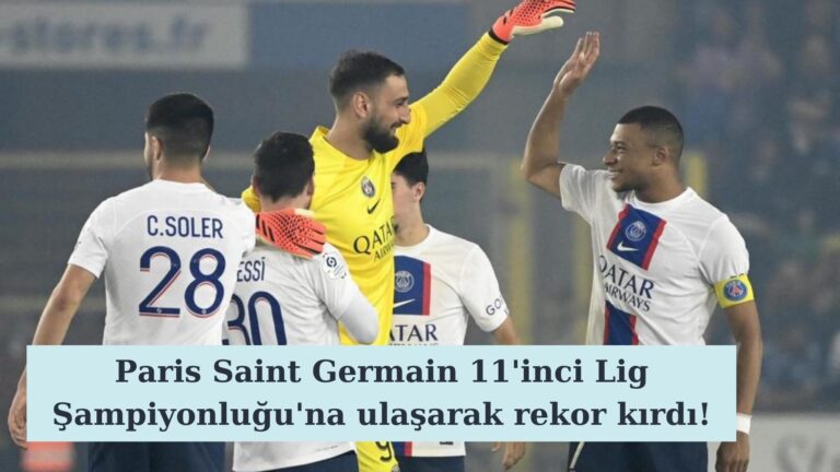 PSG 11’inci şampiyonluğuna ulaşarak rekor kırdı!