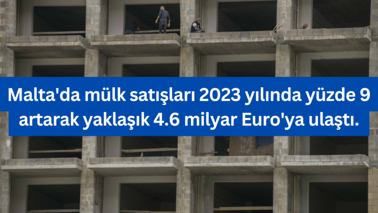 Malta’da Mülk Satışları Yüzde 9 Arttı: Geliştirici Lobisi Açıkladı