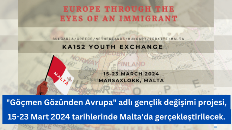 Malta’da Yeni Bir Gençlik Değişimi Projesi: “Göçmen Gözünden Avrupa”