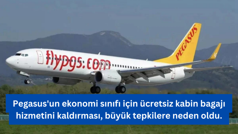 Pegasus’tan Kabin Bagajı İçin Yeni Ücret Tarifesi: Yolcular Tepkili