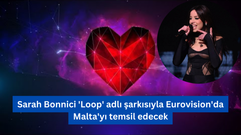 Sarah Bonnici, Eurovision Şarkı Yarışması’nda Malta’yı Temsil Edecek
