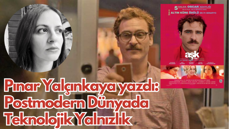 Postmodern Dünyada Teknolojik Yalnızlık