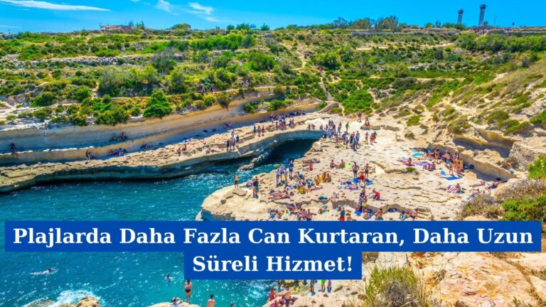 Plajlarda Daha Fazla Can Kurtaran, Daha Uzun Süreli Hizmet!