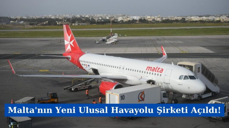 Malta’nın Yeni Ulusal Havayolu Şirketi Açıldı!