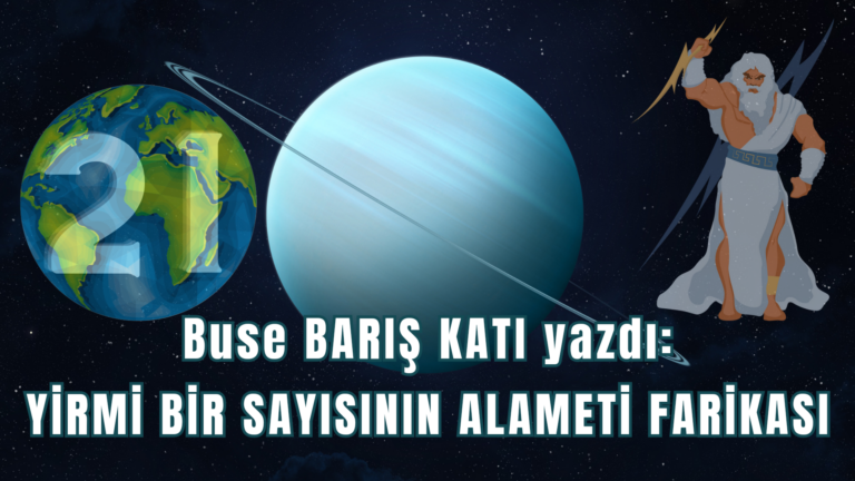 YİRMİ BİR SAYISININ ALAMETİ FARİKASI
