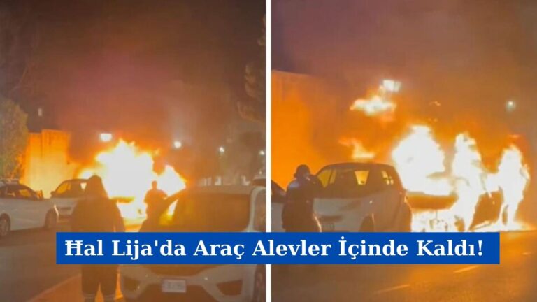 Ħal Lija’da Araç Alevler İçinde Kaldı!