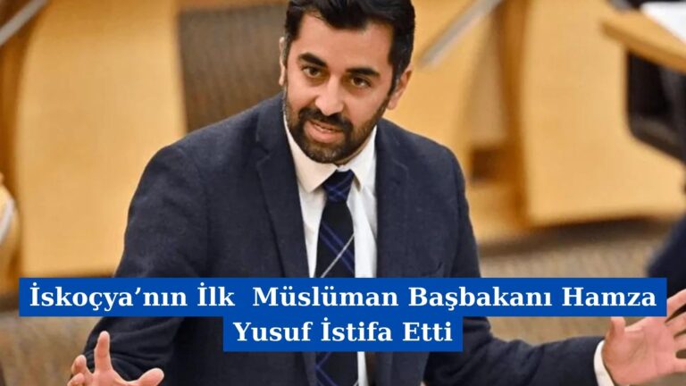 İskoçya’nın İlk  Müslüman Başbakanı Hamza Yusuf İstifa Etti