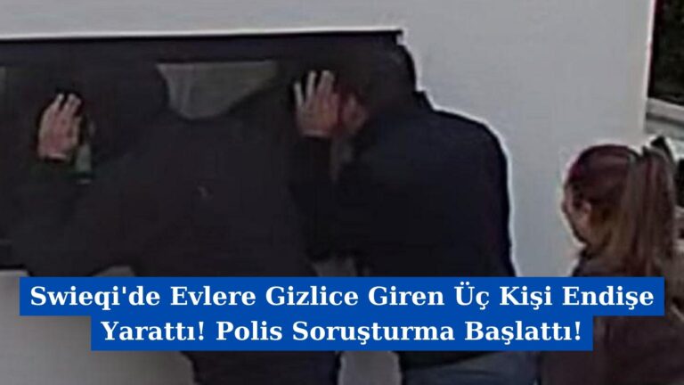 Swieqi’de Evlere Gizlice Giren Üç Kişi Endişe Yarattı! Polis Soruşturma Başlattı!