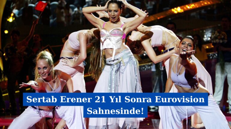 Sertab Erener 21 Yıl Sonra Eurovision Sahnesinde!