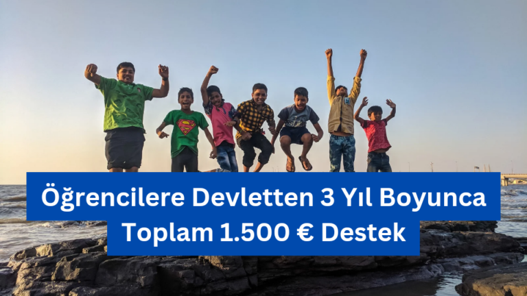 Öğrencilere Devletten 3 Yıl Boyunca Toplam 1.500€ Destek