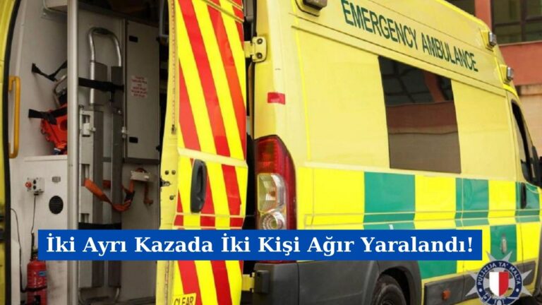 İki Ayrı Kazada İki Kişi Ağır Yaralandı