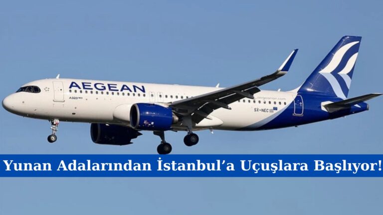 Yunan Adalarından İstanbul’a Uçuşlara Başlıyor!