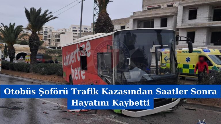 Otobüs Şoförü Trafik Kazasından Saatler Sonra Hayatını Kaybetti