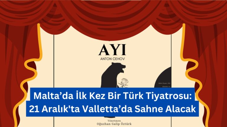 Malta’da İlk Kez Bir Türk Tiyatrosu: Anton Çehov’un “Ayı” Adlı Eseri 21 Aralık’ta Valletta’da Sahne Alacak