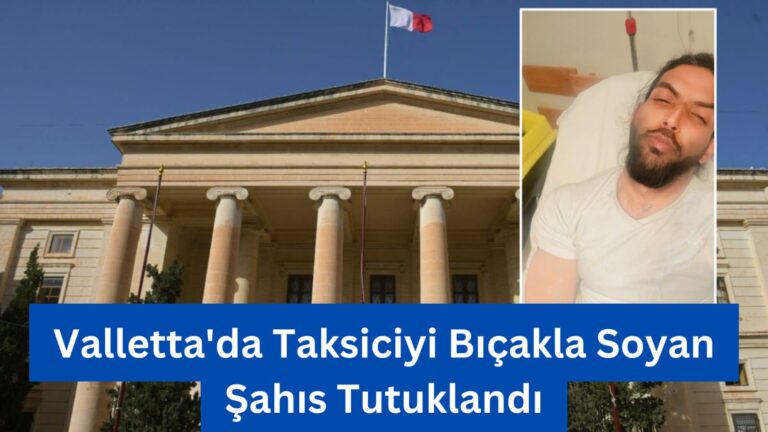 Valletta’da Taksiciyi Bıçakla Soyan Şahıs Tutuklandı