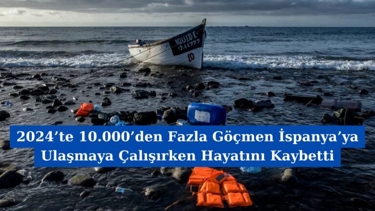 2024’te 10.000’den Fazla Göçmen İspanya’ya Ulaşmaya Çalışırken Hayatını Kaybetti