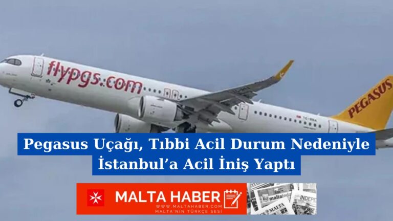 Pegasus Uçağı, Tıbbi Acil Durum Nedeniyle İstanbul’a Acil İniş Yaptı