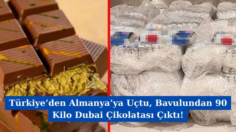 Türkiye’den Almanya’ya Uçtu, Bavulundan 90 Kilo Dubai Çikolatası Çıktı!