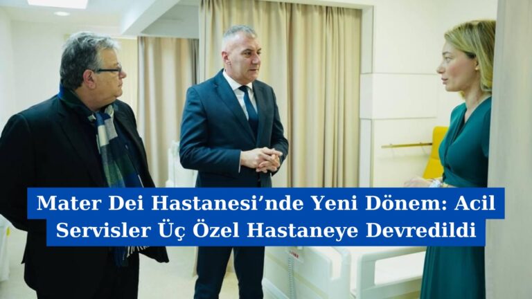 Mater Dei Hastanesi’nde Yeni Dönem: Acil Servisler Üç Özel Hastaneye Devredildi