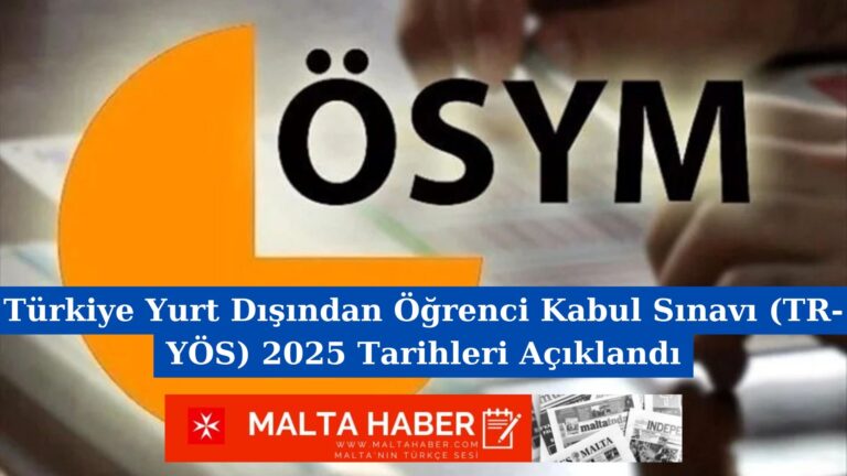 Türkiye Yurt Dışından Öğrenci Kabul Sınavı (TR-YÖS) 2025 Tarihleri Açıklandı