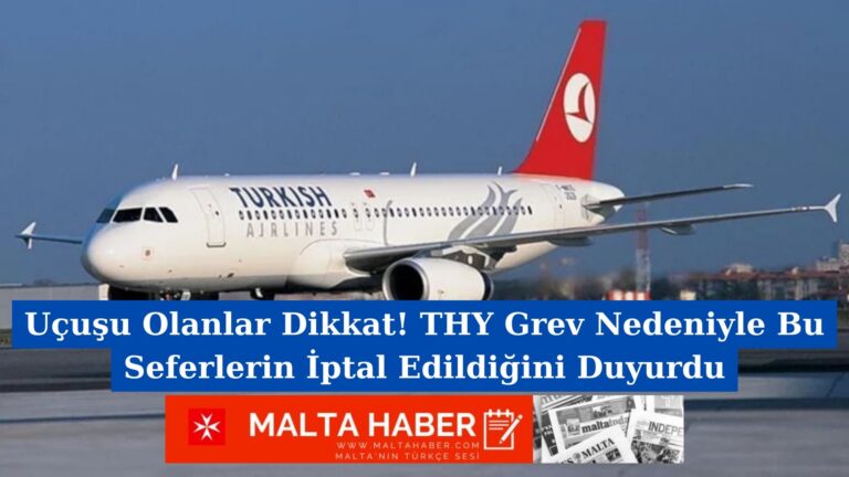 Uçuşu Olanlar Dikkat! THY Grev Nedeniyle Bu Seferlerin İptal Edildiğini Duyurdu
