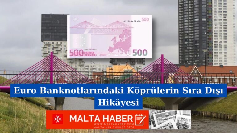 Euro Banknotlarındaki Köprülerin Sıra Dışı Hikâyesi