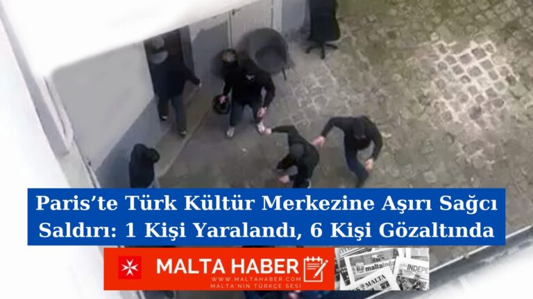 Paris’te Türk Kültür Merkezine Aşırı Sağcı Saldırı: 1 Kişi Yaralandı, 6 Kişi Gözaltında