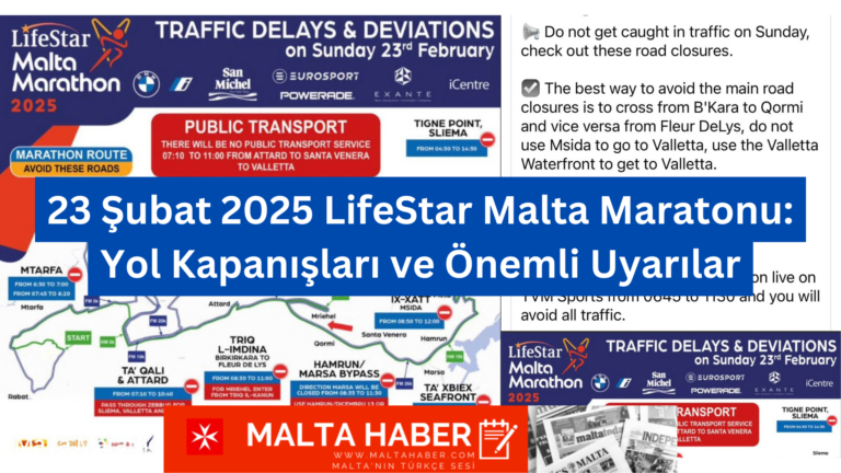 23 Şubat 2025 LifeStar Malta Maratonu: Yol Kapanışları ve Önemli Uyarılar