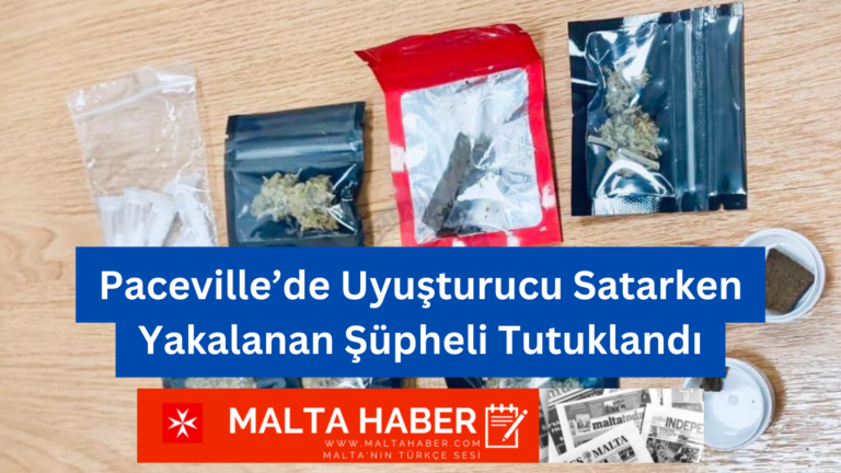 Paceville’de Uyuşturucu Satarken Yakalanan Şüpheli Tutuklandı