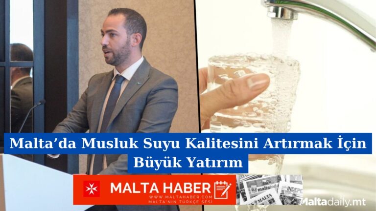 Malta’da Musluk Suyu Kalitesini Artırmak İçin Büyük Yatırım