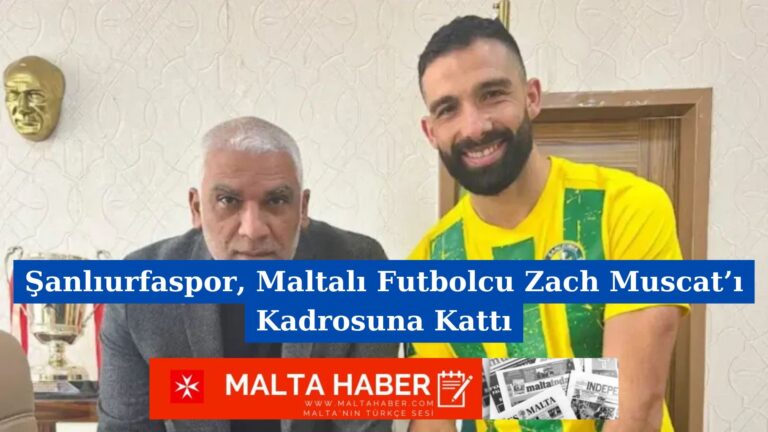 Şanlıurfaspor, Maltalı Futbolcu Zach Muscat’ı Kadrosuna Kattı