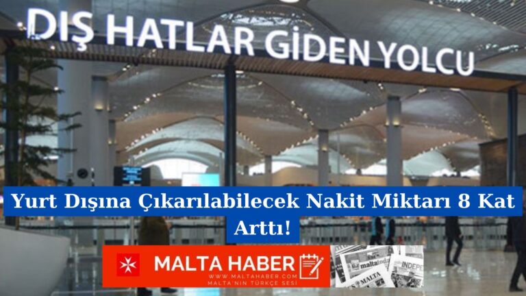 Yurt Dışına Çıkarılabilecek Nakit Miktarı 8 Kat Arttı!