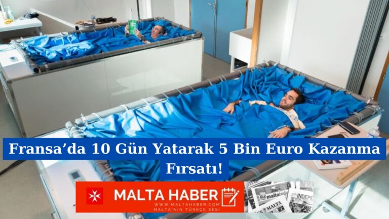 Fransa’da 10 Gün Yatarak 5 Bin Euro Kazanma Fırsatı!