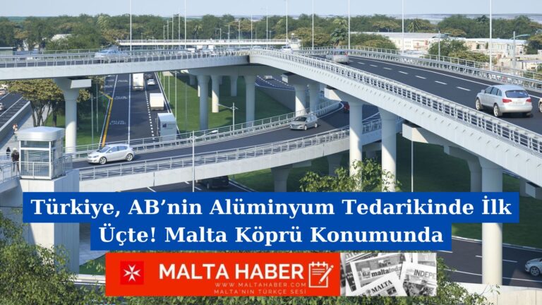 Türkiye, AB’nin Alüminyum Tedarikinde İlk Üçte! Malta Köprü Konumunda