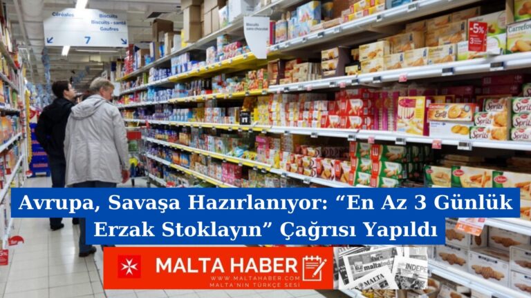 Avrupa, Savaşa Hazırlanıyor: “En Az 3 Günlük Erzak Stoklayın” Çağrısı Yapıldı