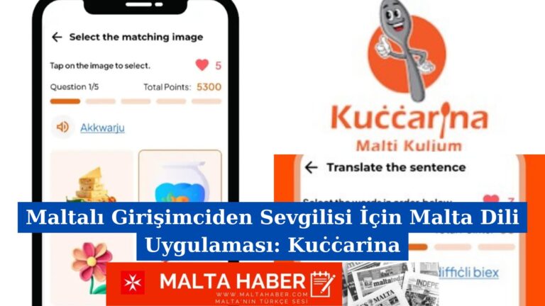 Maltalı Girişimciden Sevgilisi İçin Malta Dili Uygulaması: Kuċċarina