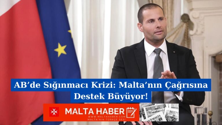 AB’de Sığınmacı Krizi: Malta’nın Çağrısına Destek Büyüyor!
