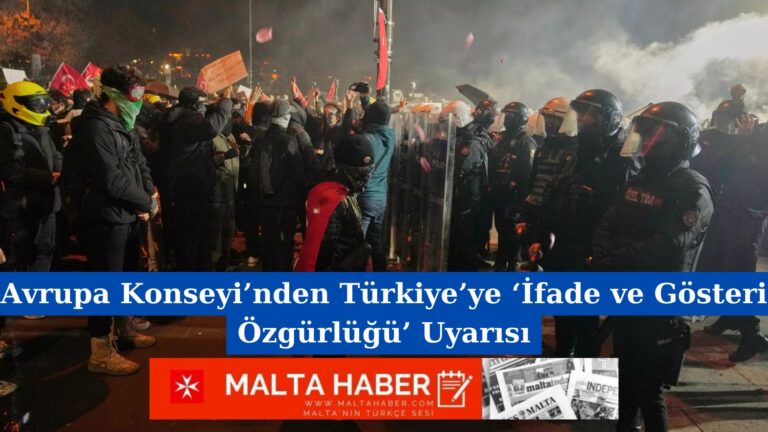 Avrupa Konseyi’nden Türkiye’ye ‘İfade ve Gösteri Özgürlüğü’ Uyarısı