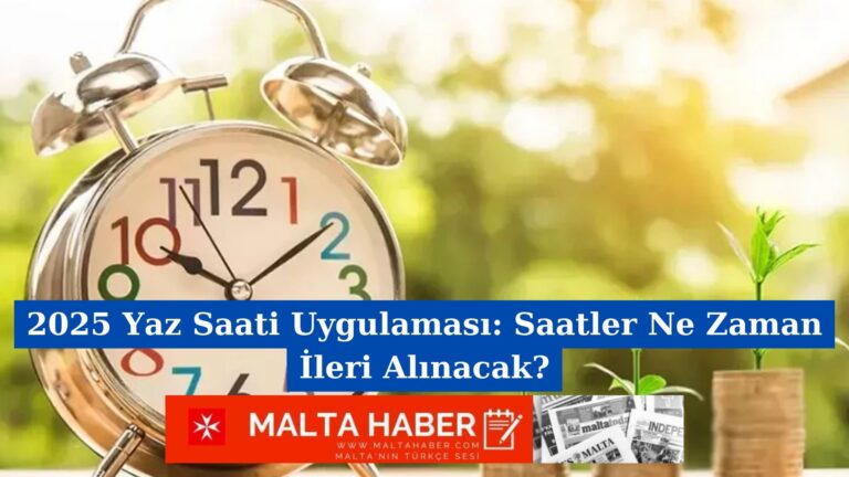 2025 Yaz Saati Uygulaması: Saatler Ne Zaman İleri Alınacak?