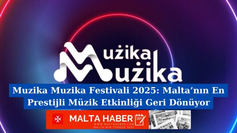 Muzika Muzika Festivali 2025: Malta’nın En Prestijli Müzik Etkinliği Geri Dönüyor