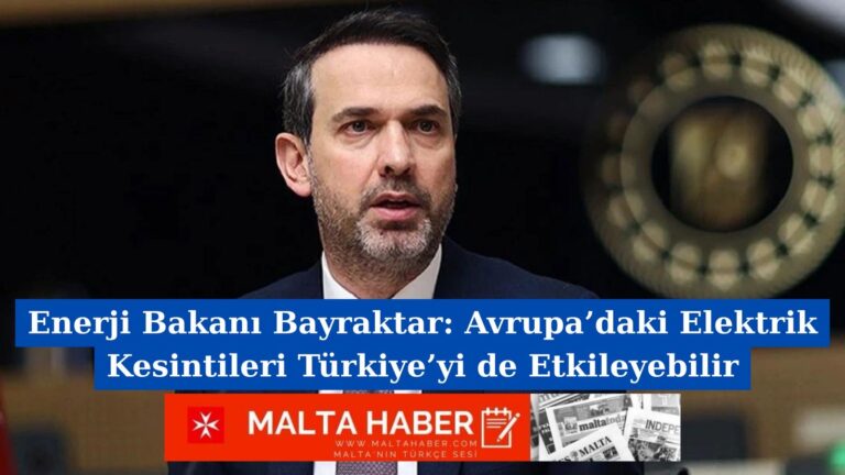 Enerji Bakanı Bayraktar: Avrupa’daki Elektrik Kesintileri Türkiye’yi de Etkileyebilir