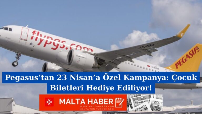 Pegasus’tan 23 Nisan’a Özel Kampanya: Çocuk Biletleri Hediye Ediliyor!